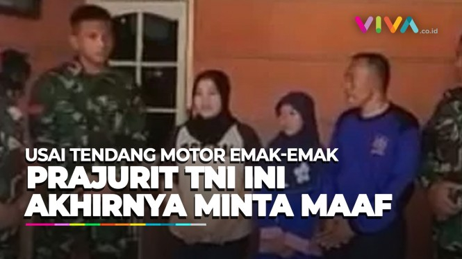 Prajurit TNI yang Tendang Motor Emak Bawa Anak Minta Maaf