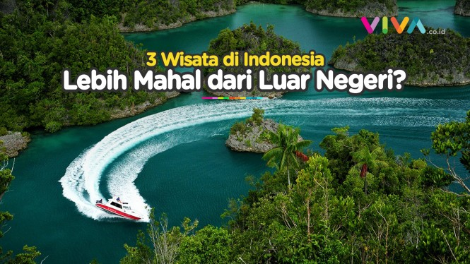 3 Wisata di Indonesia Ini Lebih Mahal dari Luar Negeri
