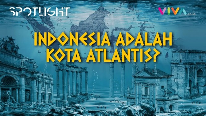 Hilangnya Kota Atlantis Ditelan Bumi, Berujung di Indonesia?
