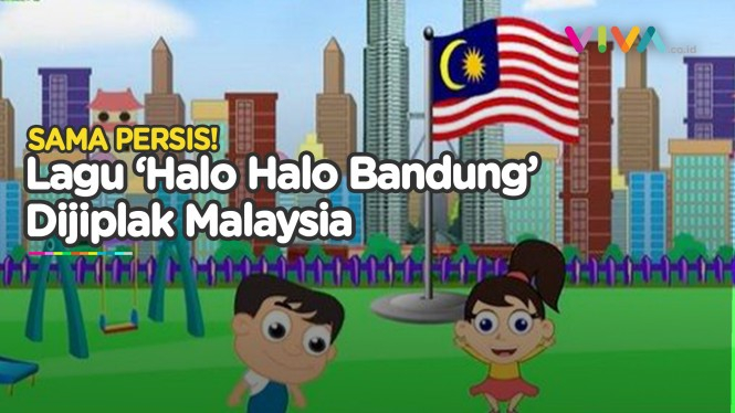 Lagu 'Helo Kuala Lumpur' Jiplak Lagu 'Halo Halo Bandung'