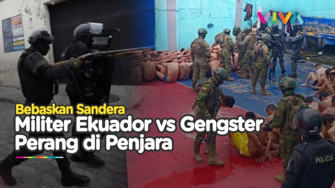 VIDEO Militer Ekuador Bebaskan Seluruh Sandera di Penjara