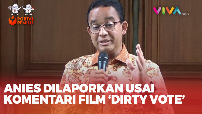 Komentari Film 'Dirty Vote' Anies Dilaporin ke Bawaslu