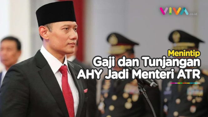 Segini Gaji dan Tunjangan AHY Jadi Menteri ATR/BPN