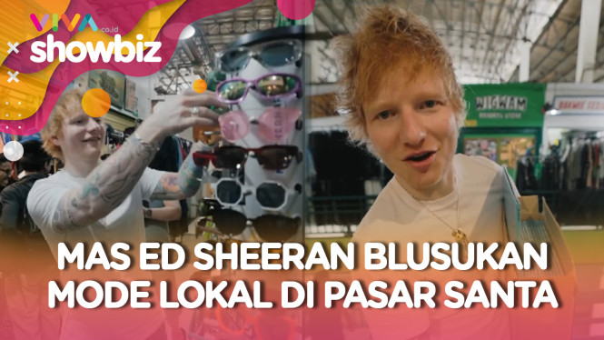 Ed Sheeran Terciduk Beli Baju Bekas di Pasar Santa Jakarta