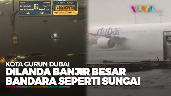 Video Horor Dubai Digulung Banjir, Bandara Jadi 'Lautan'
