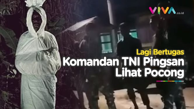 Pingsan Saat Lihat Pocong, Komandan TNI Juga Manusia