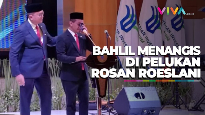 Bahlil 2 Kali Nangis Saat Serah Terima Jabatan Rosan