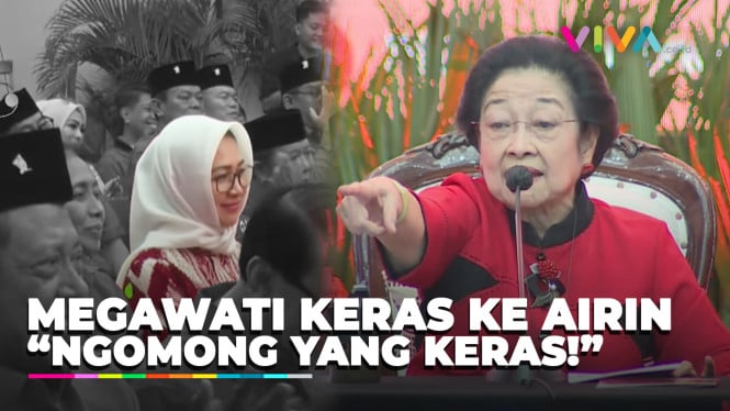 Megawati Semprot Teriaki Airin: Ngomong yang Keras!