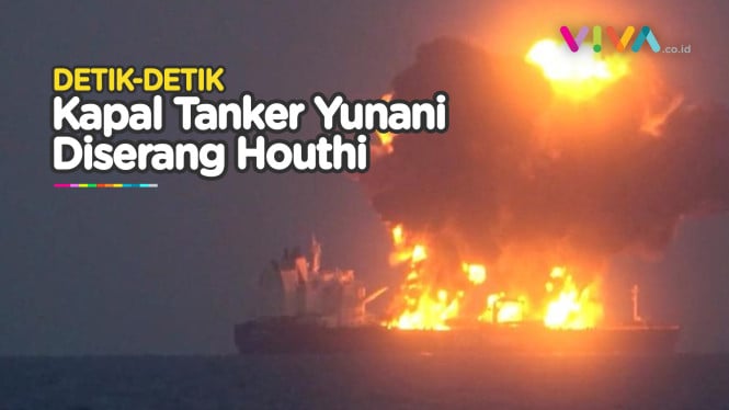 Houthi 'Bakar' Amarah, Kapal Tanker Yunani Meledak Hebat