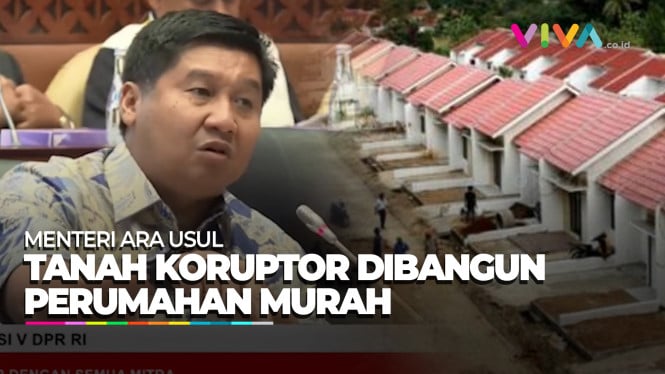 Menteri Ara Usul Tanah Sitaan Koruptor Dipakai untuk Rakyat