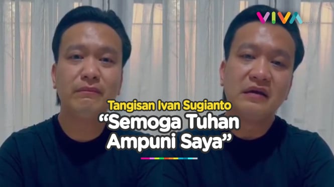 Ivan Sugianto Nangis Sesegukan Minta Maaf