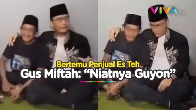 Diserang Netizen! Gus Miftah Datangi Rumah Pedagang Es Teh