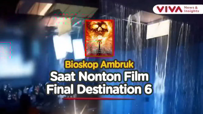 Kejadian! Atap Bioskop Ambrol Saat Film Final Destination 6